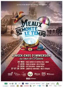 Première édition de Meaux remonte le temps , 4 week-ends d'Immersion au coeur de l'Histoire